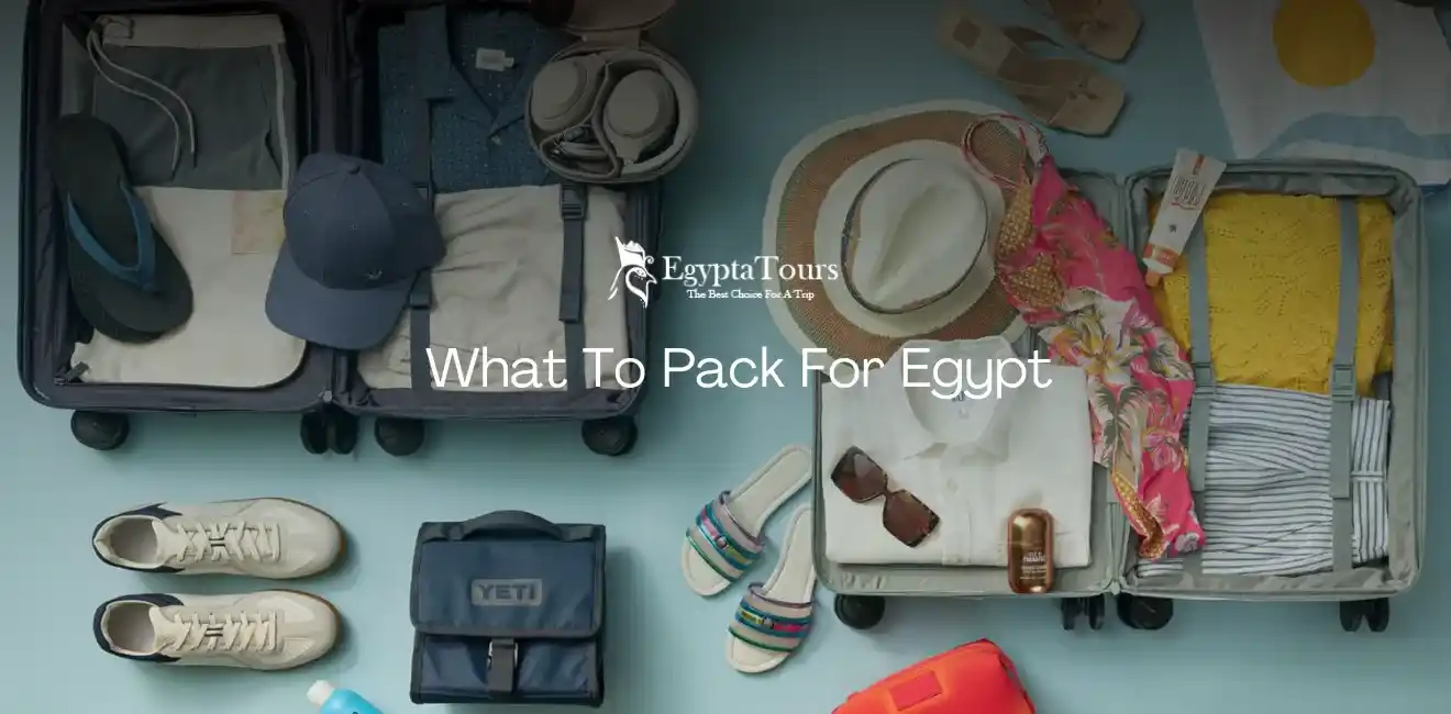 Some-considerations-when-choosing-what-to-pack-for-Egypt-EgyptaTours