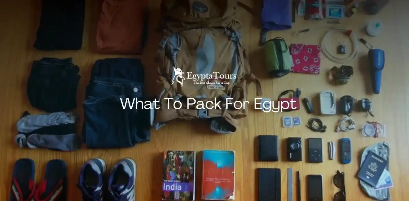 What-to-Pack-for-Egypt-Winter-Vacation-EgyptaTours