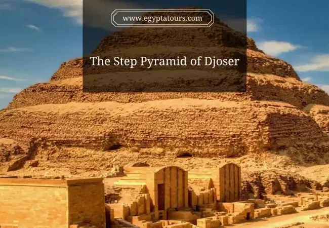 The-Step-Pyramid-Of-Djoser-In-Saqqara-Iconic-Ancient-Egypt-Landmark-EgyptaTours