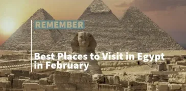 Best Places to Visit in Egypt in February
