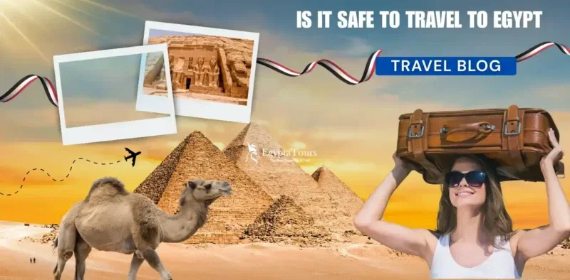 Is-It-Safe-To-Travel-To-Egypt-As-An-American-Tourist-Featured-Image-EgyptaTours