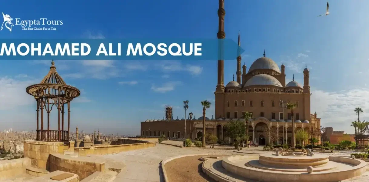 Mohamed Ali Mosque in Cairo: History, Architecture & Visitor Guide
