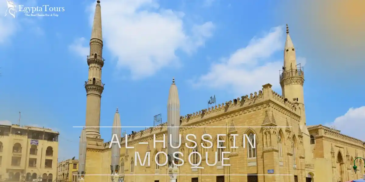 Al-Hussein Mosque Cairo: History, Spiritual Significance & Visitor Guide