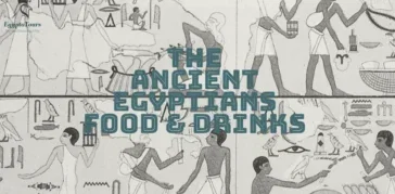 Discover The Best Ancient Egyptian Foods and Drinks