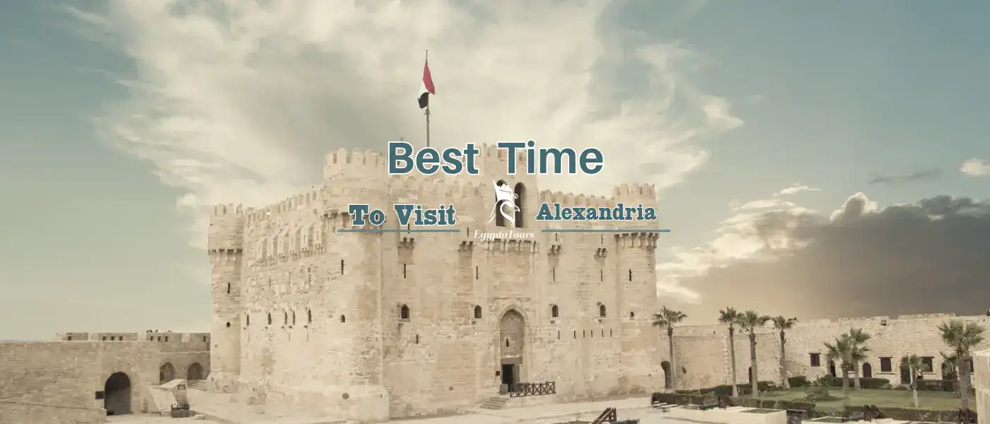 The Best Time to Visit Alexandria 3 The-Best-Time-to-Visit-Alexandria-Qaitbay-Citadel-EgyptaTours