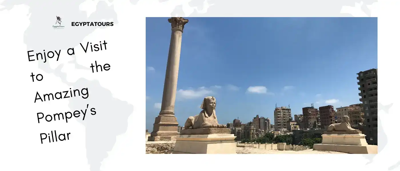 Enjoy-a-Visit-to-the-Amazing-Pompey’s-Pillar-Is-It-Safe-to-Travel-to-Alexandria
