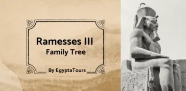 Ramses iii Family Tree: Who was the third pharaoh of the 19th dynasty