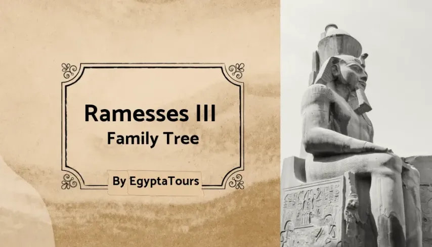 Ramses iii Family Tree: Who was the third pharaoh of the 19th dynasty
