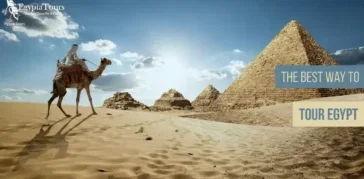 What Is the Best Way to Tour Egypt? Ultimate Travel Guide