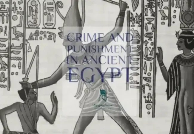 Crime-and-Punishment-in-Ancient-Egypt-EgyptaTours-Featured-Image