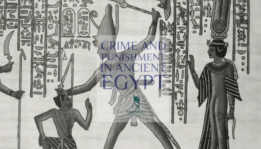 Ancient Egypt Executions: Crime and Punishment in Ancient Egypt