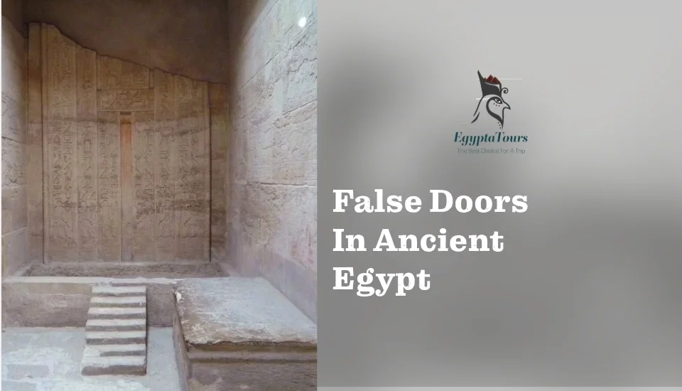 Discover The False Doors In Ancient Egypt