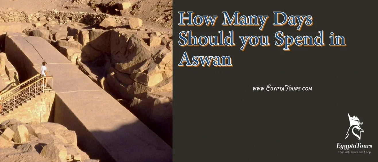 How Many Days Should you Spend in Aswan: Best Travel Tips 4 How-Many-Days-Should-you-Spend-in-Aswan-EgyptaTours-Un-finished-obelisk-Temple