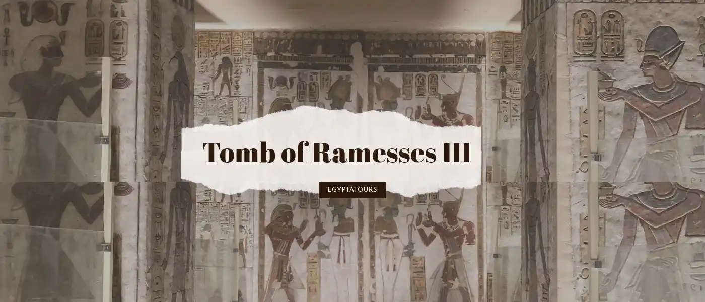 The-Entrance-of-the-Tomb-of-Ramesses-III-(KV 11)-EgyptaTours