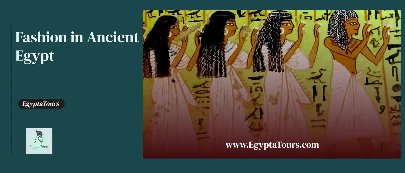 Fashion-in-Ancient-Egypt-The-Role-of-Women-in-Ancient-Egypt-EgyptaTours