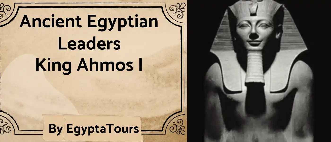 King-Ahmos-I-Top-21-Ancient-Egyptian-Leaders