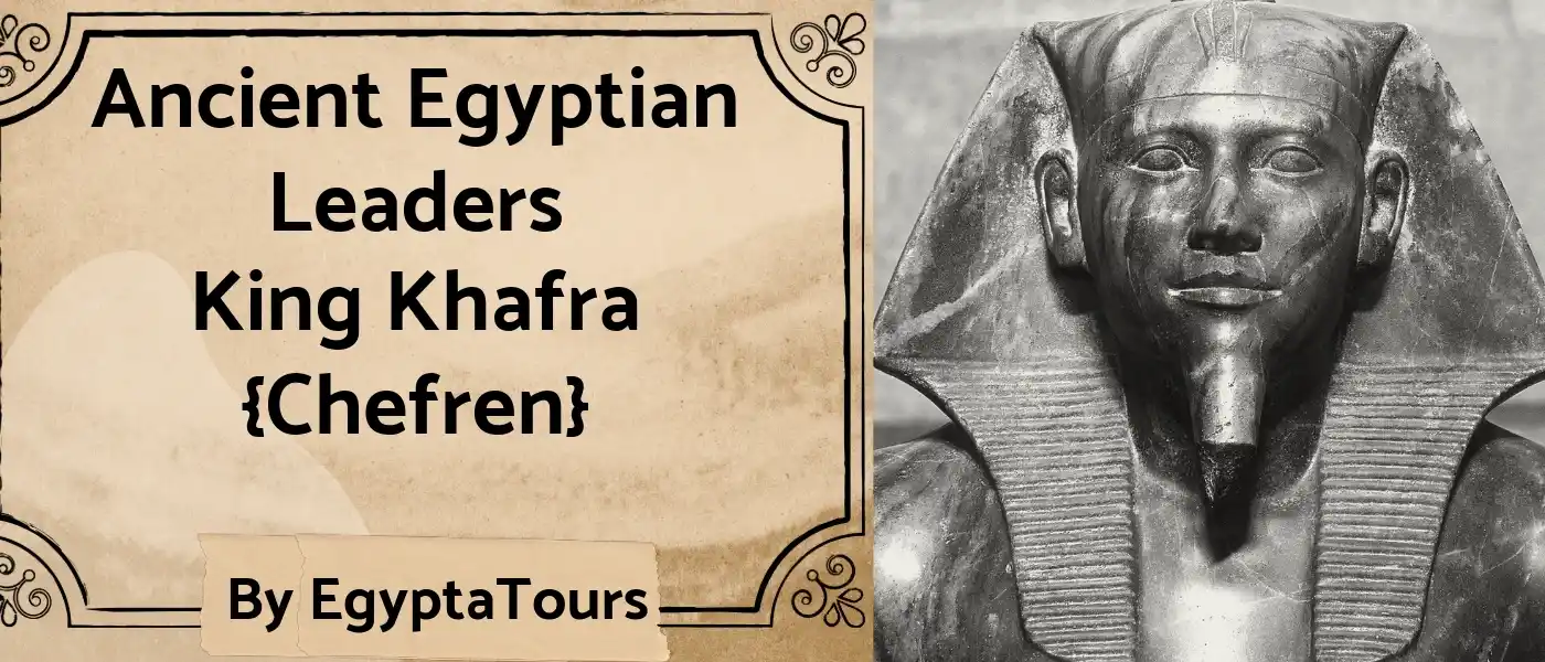 King-Khafra-{Chefren}-Top-21-Ancient-Egyptian-Leaders
