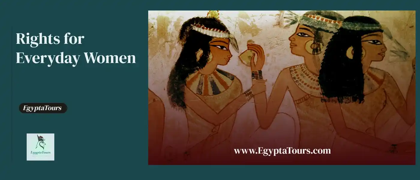 Rights-for-Everyday-Women-The-Role-of-Women-in-Ancient-Egypt-EgyptaTours