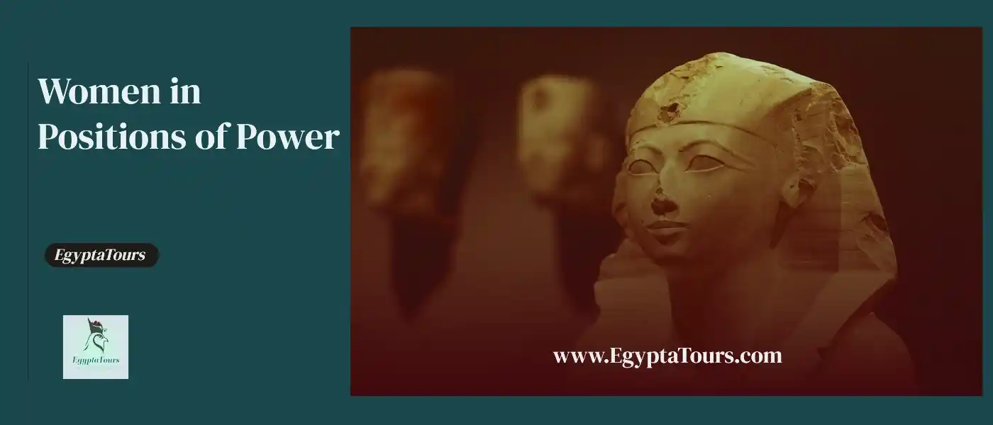 Women-in-Positions-of-Power -The-Role-of-Women-in-Ancient-Egypt-EgyptaTours