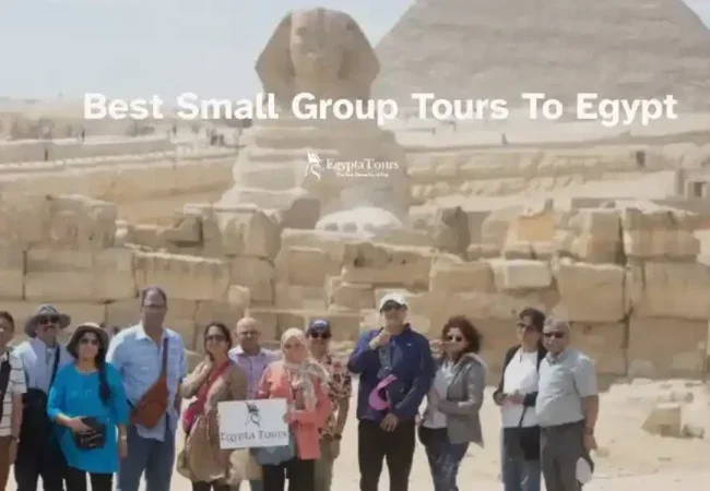 Best-Small-Group-Tours-to-Egypt-Exclusive-Unforgettable-Travel-Experience-EgyptaTours-Featured-Image