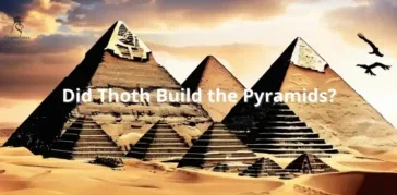 Did Thoth Build the Pyramids? Shocking Truth
