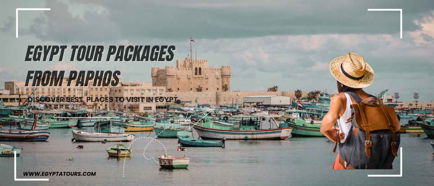 Egypt Tour Packages From Paphos 2026: Flights, Prices & Best Itineraries 37 Egypt-Tour-packages-From-Paphos-Alexandria-EgyptaTours