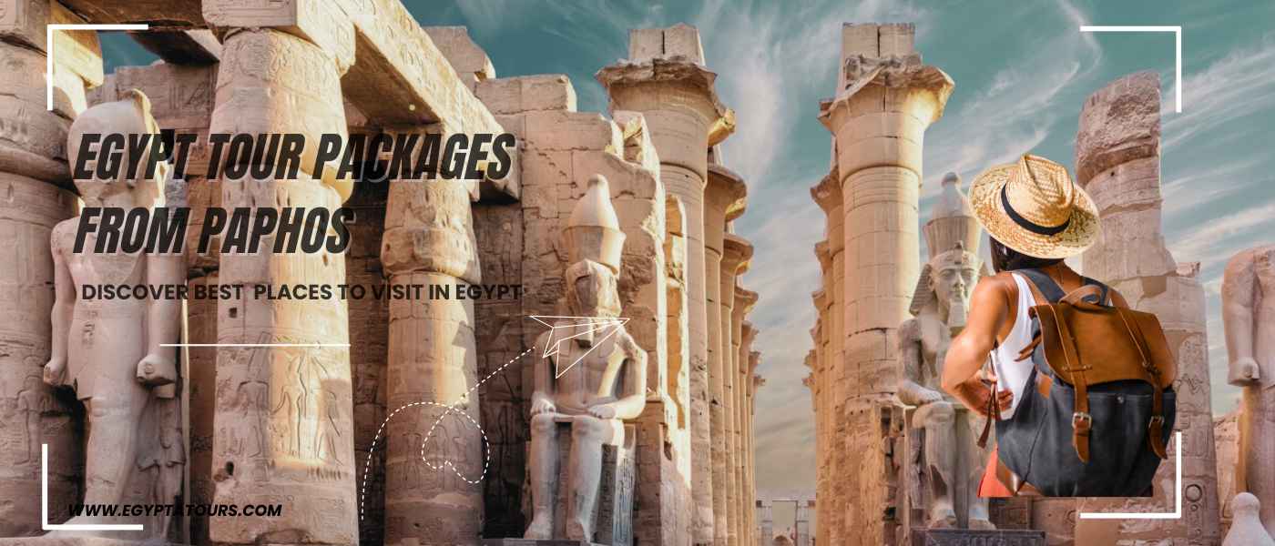 Egypt Tour Packages From Paphos 2026: Flights, Prices & Best Itineraries 38 Egypt-Tour-packages-From-Paphos-Luxor-EgyptaTours