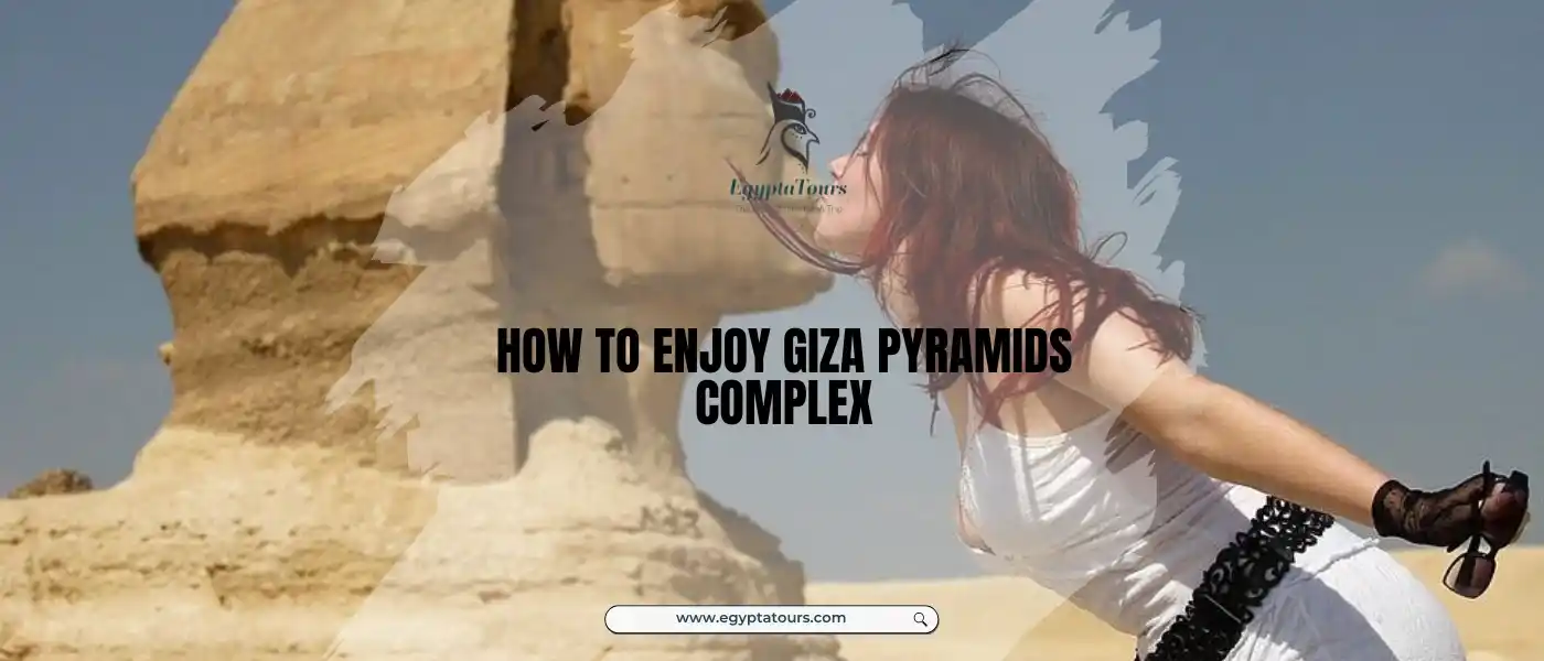The-Sphinx-how-to-enjoy-Giza-pyramids-complex-EgyptaTours