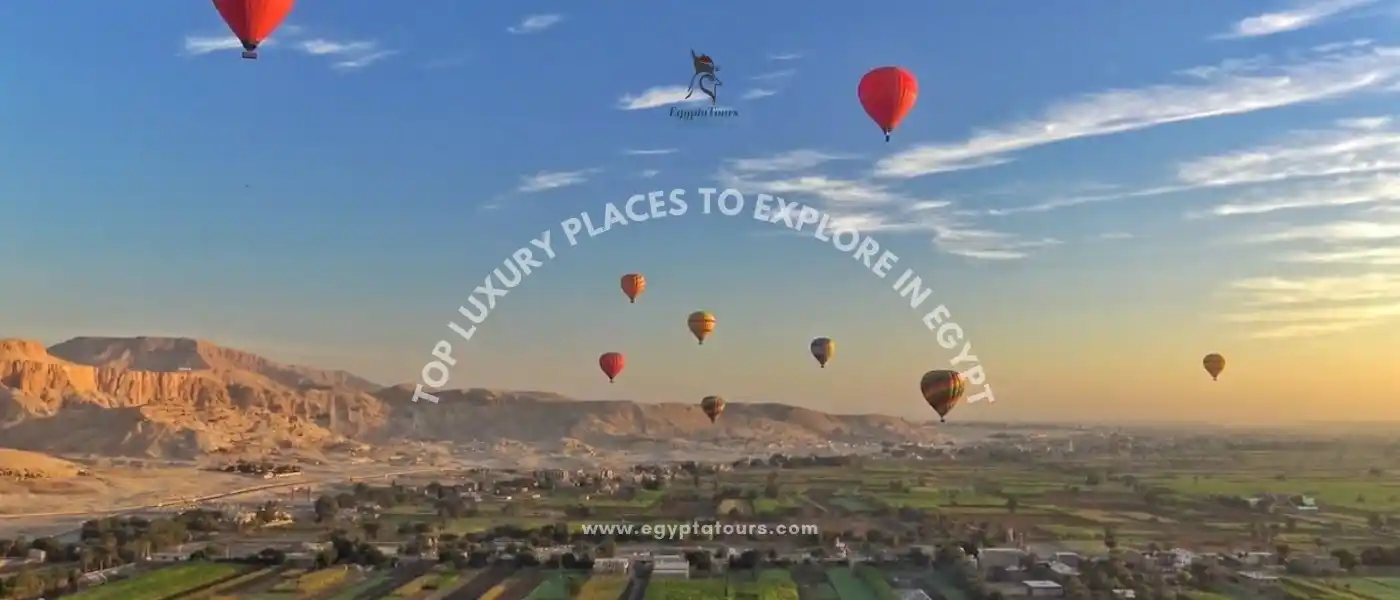 Hot-air-balloon-ride-Top-Luxury-Places-to-Explore-in-Egypt-EgyptaTours