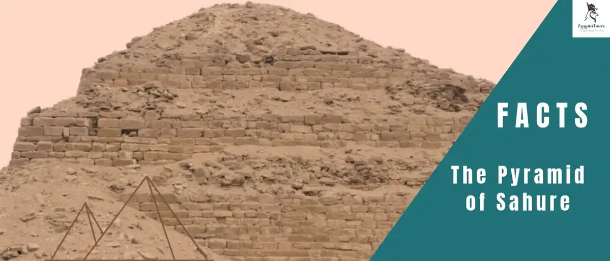 The Pyramid of Sahure: History, Architecture & Facts 6 Newly-Discovered-secrets-in-the-pyramid-of-Sahure-EgyptaTours