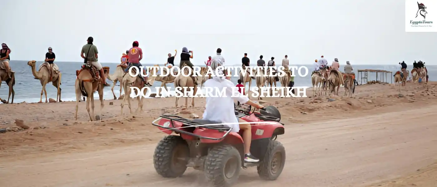Tips-for-enjoying-a-Sharm-El-Sheikh-trip-Outdoor-Activities-to-Do-in-Sharm-El-Sheikh-EgyptaTours