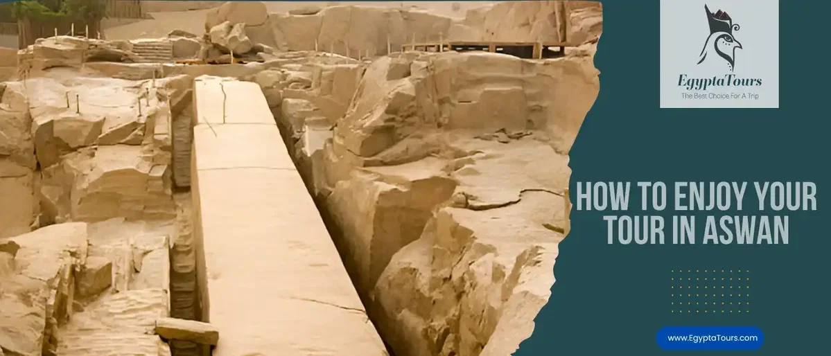 Visit-the-Unfinished-Obelisk-How-To-Enjoy-your-Tour-in-Aswan-City-EgyptaTours