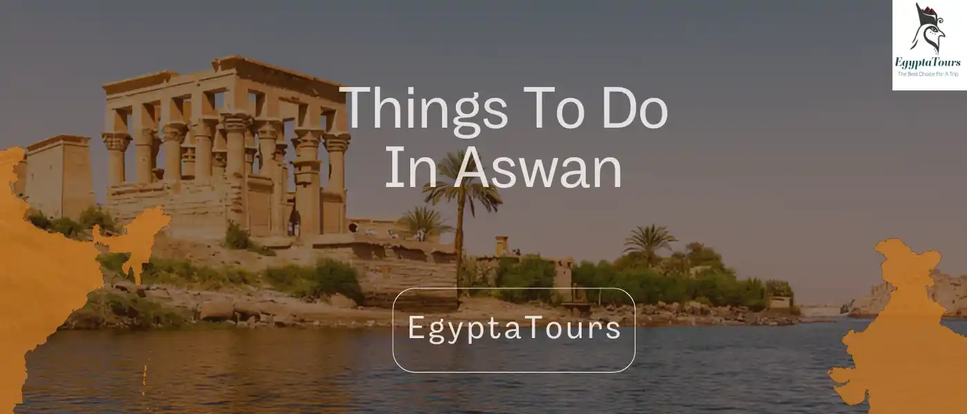 Best Things to Do in Aswan 2 Boat-trip-to-Philae-temple-Best-Things-to-Do-in-Aswan-EgyptaTours