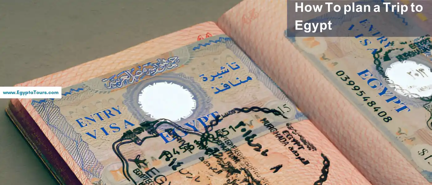 How To plan a Trip to Egypt 3 How-To-plan-a-Trip-to-Egypt-Visa-requirements-EgyptaTours