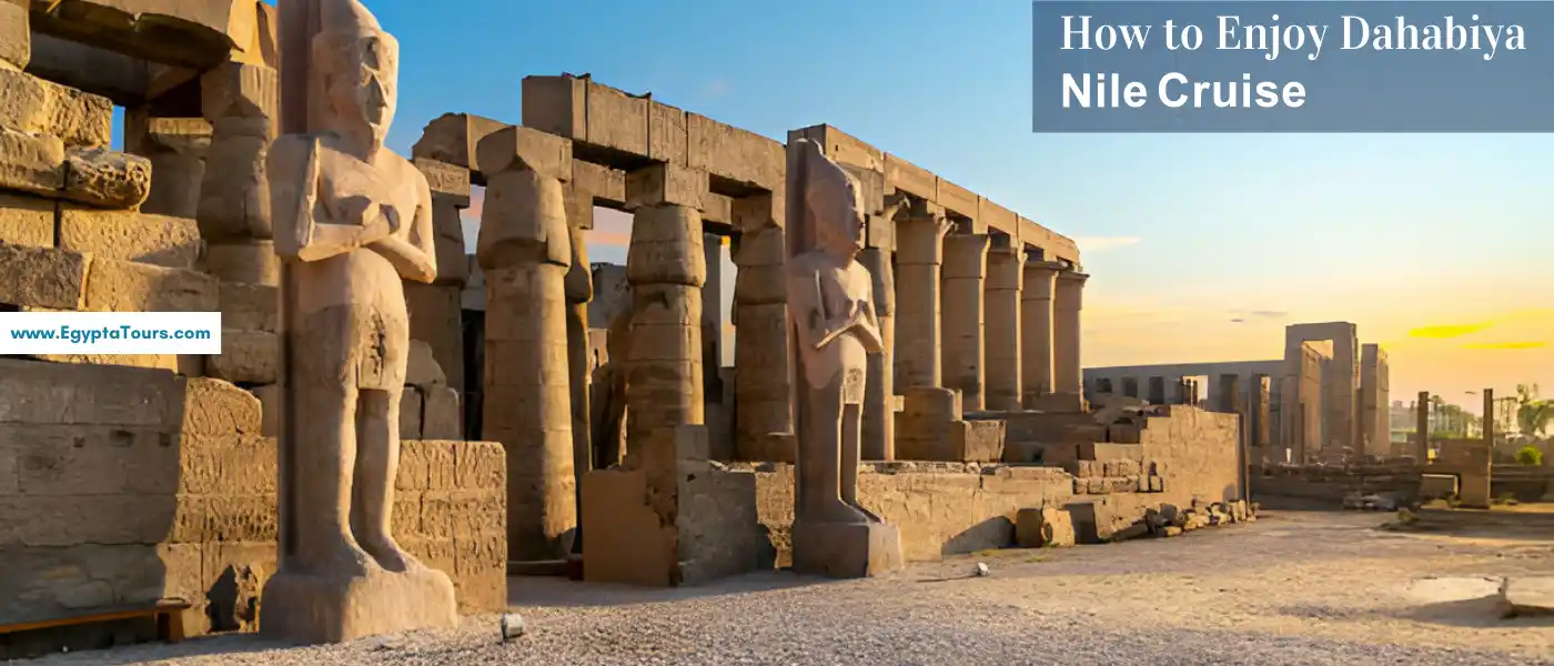 How-to-Enjoy-Dahabiya-Nile-Cruise-exploring-Luxor-landmarks-EgyptaTours