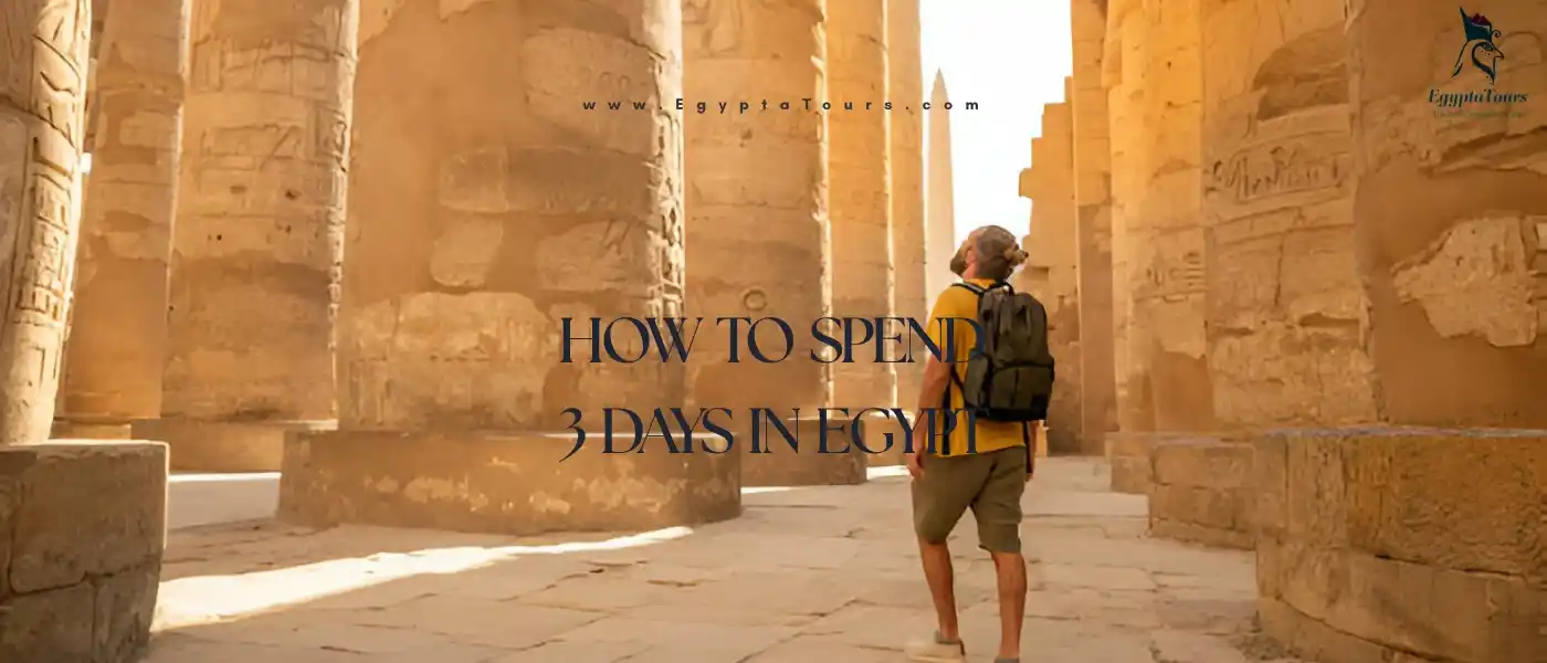 How-to-Spend-3-Days-in-Egypt-Exploring-Luxor-EgyptaTours