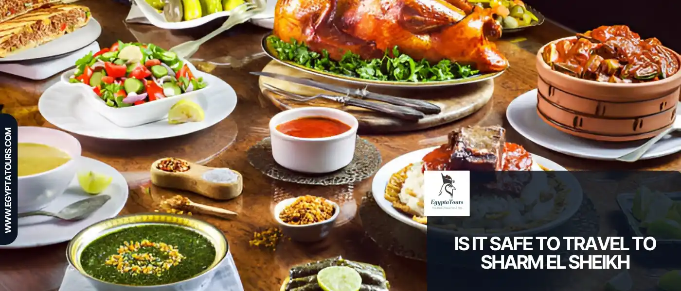 Is it Safe to Travel to Sharm El Sheikh? 9 Is-the-food-safe-to-eat-in-Sharm-El-Sheikh-Is-it-Safe-to-Travel-to-Sharm-El-Sheikh-EgyptaTours
