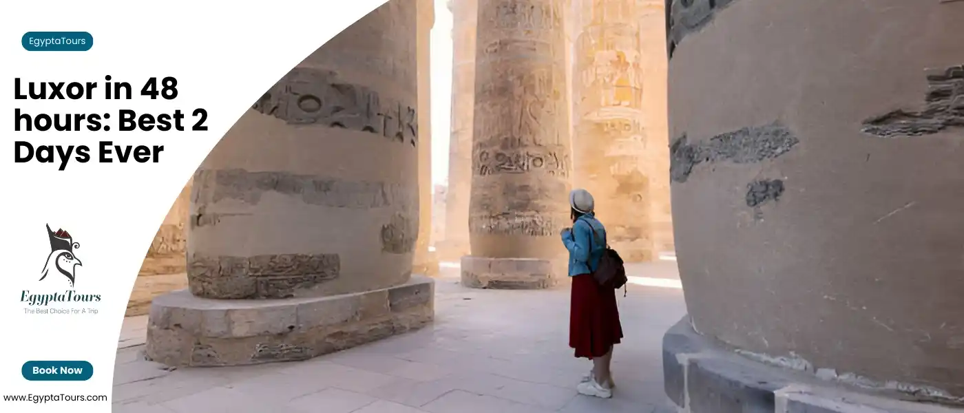 Luxor-in-48-hours-Exploring-Karnak-Temple-EgyptaTours