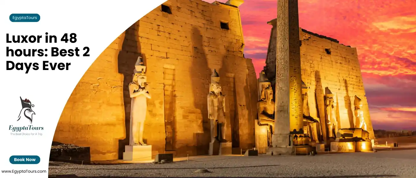 Luxor-in-48-hours-Exploring-Luxor-Temple-EgyptaTours