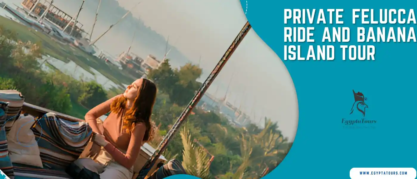 Felucca Ride and Banana Island Tour From Luxor 2 Private-Felucca-Ride-and-banana-island-Tour-From-Luxor-EgyptaTours