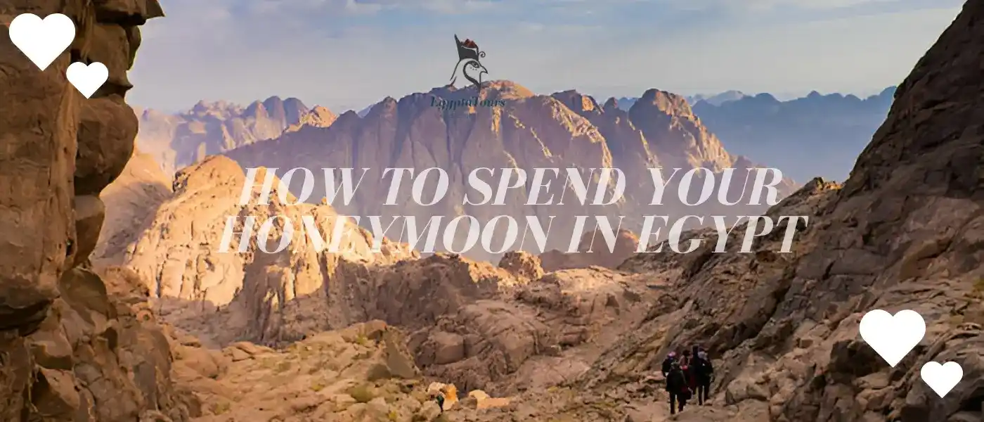 trip-to-Saint Catherine-How-to-Spend-Your-Honeymoon-in-Egypt-EgyptaTours