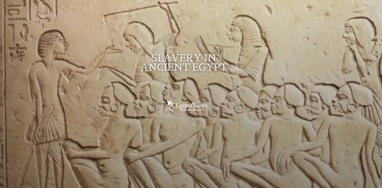 The-Image-of-Slavery-in-Ancient -Egypt-EgyptaTours